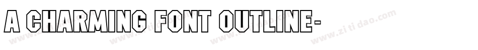 A Charming Font Outline字体转换